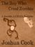 The Boy Who Cried Zombie (Zombie A.C.R.E.S.) by Joshua Cook