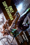 Only Superhuman cover