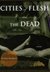 Cities of Flesh and the Dead by Diann Blakely