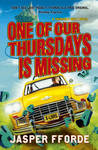One of Our Thursdays is Missing (Thursday Next, #6)