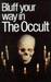 Bluff Your Way in the Occult by Alexander Rae