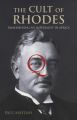 The Cult of Rhodes: Remembering an Imperialist in Africa