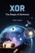 Xor The Shape of Darkness by Moshe Sipper