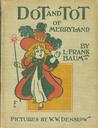 Dot and Tot of Merryland cover
