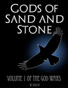 Gods of Sand and Stone (The God Wars, #1)