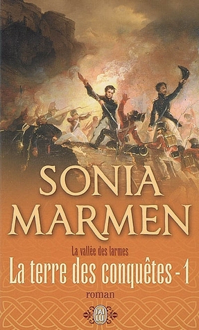 La Vallée des larmes, Tome 3: La terre des conquêtes - volume 1 Libros en línea descargar pdf gratis