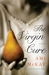 The Virgin Cure by Ami McKay