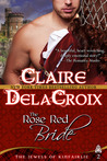 The Rose Red Bride (Jewels of Kinfairlie, #2)