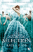 La sélection (La sélection, #1) by Kiera Cass