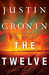 The Twelve (The Passage, #2) by Justin Cronin