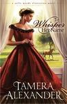 To Whisper Her Name (Belle Meade Plantation, #1)