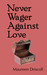 Never Wager Against Love (Kellington, #3) by Maureen Driscoll