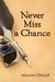 Never Miss a Chance (Kellington, #2) by Maureen Driscoll