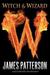 Witch and Wizard (Witch and Wizard, #1) by James Patterson