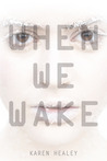 When We Wake (When We Wake, #1)