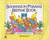 Bananas In Pyjamas Bedtime Book