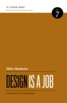Design Is a Job by Mike Monteiro Mike Monteiro