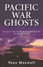 Pacific War Ghosts by Tony Maxwell