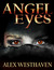 Angel Eyes by Alex Westhaven