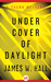 Under Cover of Daylight by James W. Hall