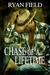 Chase of a Lifetime (Chase Series, #1) by Ryan Field