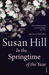 In the Springtime of the Year by Susan Hill