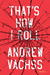 That's How I Roll by Andrew Vachss