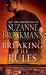 Breaking the Rules (Troubleshooters, #16) by Suzanne Brockmann