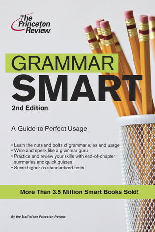 Jennifer Leslie S Review Of Grammar Smart A Guide To Perfect Usage Grammar Smart By The Princeton Review