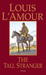 The Tall Stranger by Louis L'Amour