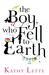 The Boy Who Fell To Earth by Kathy Lette