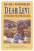 Dear Levi Letters from the Overland Trail Letters from the Overland Trail by Elvira Woodruff