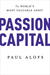 Passion Capital: The World's Most Valuable Asset