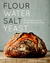 Flour Water Salt Yeast The Fundamentals of Artisan Bread and Pizza by Ken Forkish