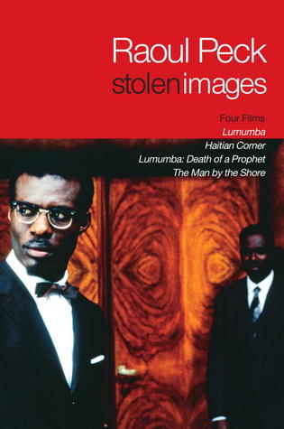 stolen-images-lumumba-and-the-early-films-of-raoul-peck