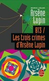 813 / Les Trois Crimes d'Arsène Lupin cover