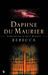 Rebecca by Daphne du Maurier