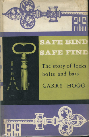 safe-bind-safe-find-the-story-of-locks-bolts-and-bars
