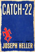 Catch-22 by Joseph Heller