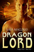 Dragon Lord (Dragon Wars, #2) by Shéa MacLeod