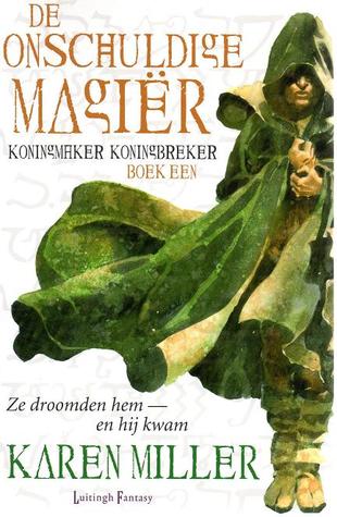 De onschuldige magier(Kingmaker, Kingbreaker 1)
