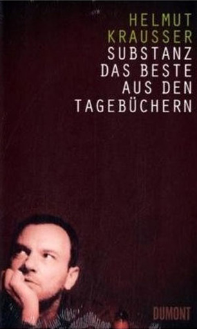 Substanz: Das Beste aus den Tagebüchern (German Edition)