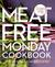 The Meat Free Monday Cookbook by Annie Riggs