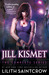 Jill Kismet The Complete Series by Lilith Saintcrow