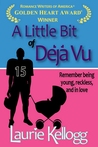 A Little Bit of Déjà Vu (Return to Redemption, #1)