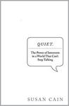 Quiet: The Power of Introverts in a World That Can't Stop Talking