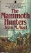 The Mammoth Hunters (Earth's Children, #3) by Jean M. Auel