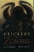 Clickers VS. Zombies by J.F. Gonzalez