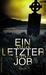 Ein letzter Job by Adrian McKinty