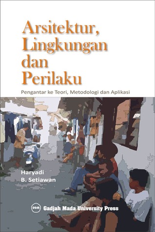 Teori Dan Metodologi Sejarah - Arsitektur Lingkungan Dan Perilaku Pengantar Ke Teori teori dan metodologi sejarah arsitektur lingkungan dan perilaku pengantar ke teori